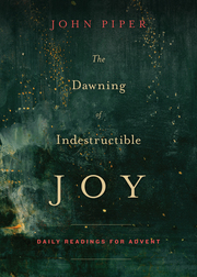 Small the dawning of indestructible joy