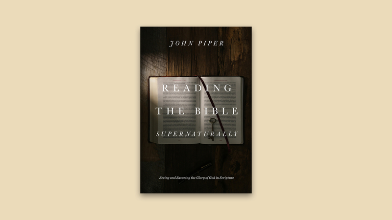 Reading the Bible Supernaturally